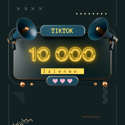  TikTok 10 000 Izlenme